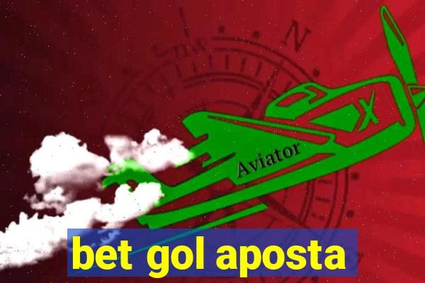 bet gol aposta